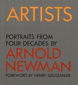 Cover of "Artists: Portraits from Four Decades by Arnold Newman"